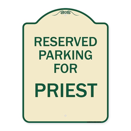 Signmission Parking Reserved for Priest Heavy-Gauge Aluminum Architectural Sign, 24" x 18", TG-1824-23378 A-DES-TG-1824-23378